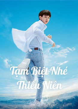 Tạm Biệt Nhé Thiếu Niên Tạm Biệt Nhé Thiếu Niên