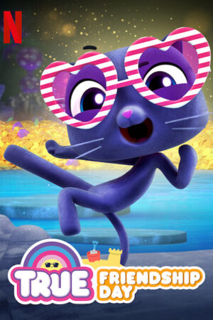 True: Ngày tình bạn True: Ngày tình bạn